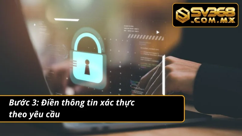 Hướng Dẫn Tân Thủ Từ A-Z Cách Đổi Mật Khẩu Tại Nhà Cái SV368 3 Điền thông tin trong biểu mẫu đổi mật khẩu