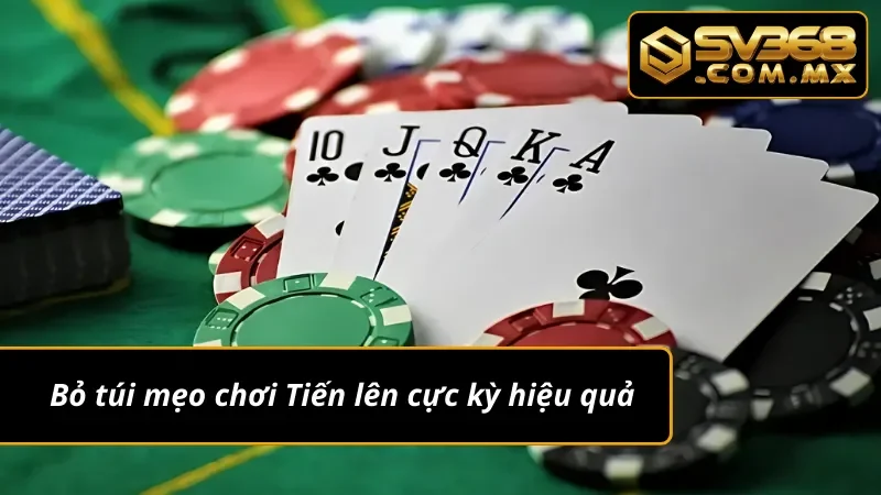 Tiến Lên Miền Nam SV368 - Tuyệt Đỉnh Game Bài Truyền Thống 7 Học hỏi mẹo chơi Tiến Lên Miền Nam cực hay