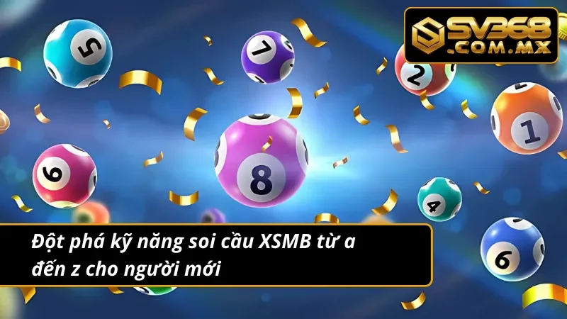 Xổ Số Miền Bắc SV368: Bí Kíp Để Bạn Chinh Phục Thần Tài 3 Khám phá cách soi cầu xổ số miền Bắc hiệu quả